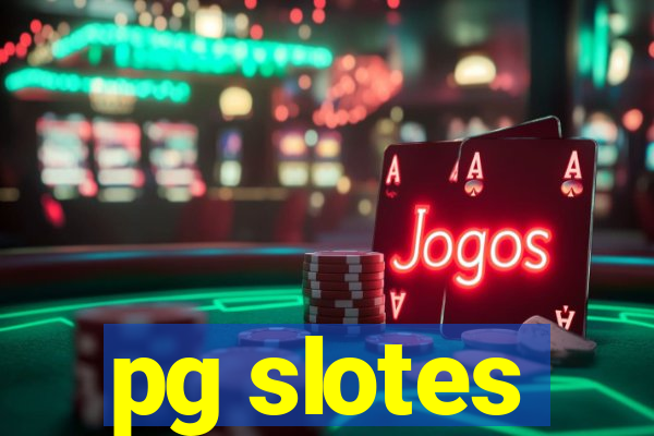 pg slotes