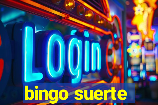 bingo suerte