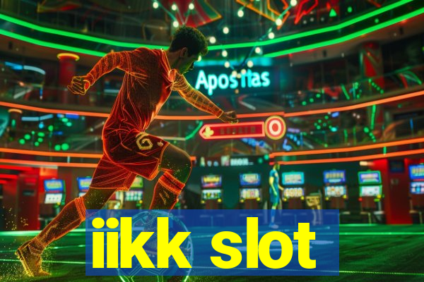 iikk slot