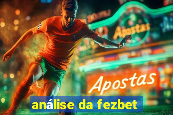 análise da fezbet