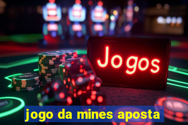 jogo da mines aposta