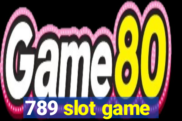 789 slot game