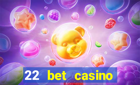 22 bet casino bonus codes