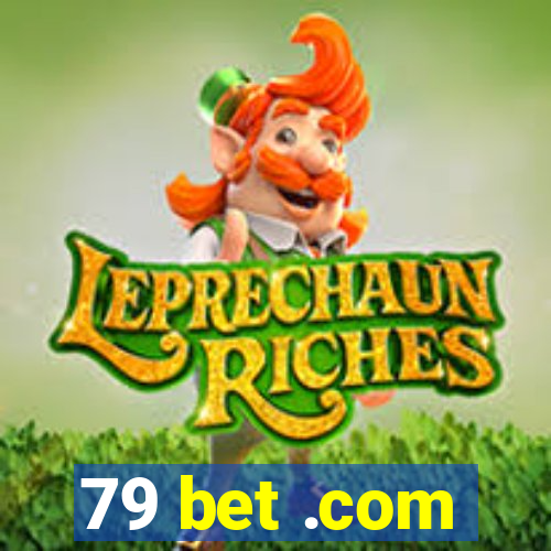 79 bet .com