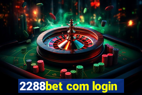 2288bet com login