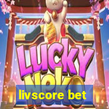 livscore bet