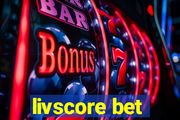 livscore bet