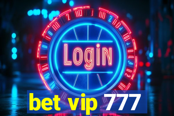 bet vip 777