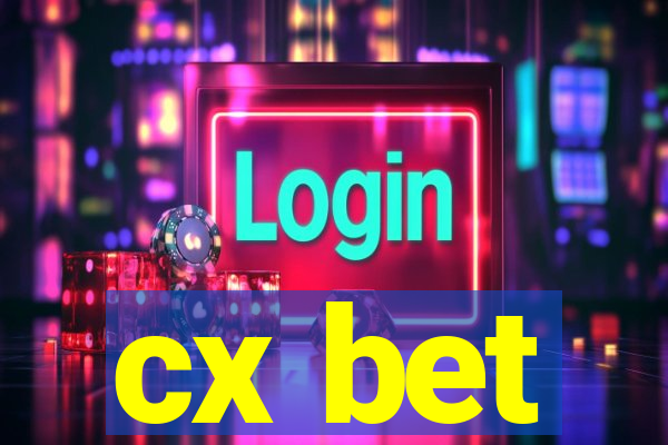 cx bet