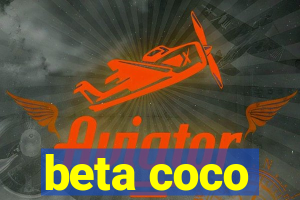 beta coco