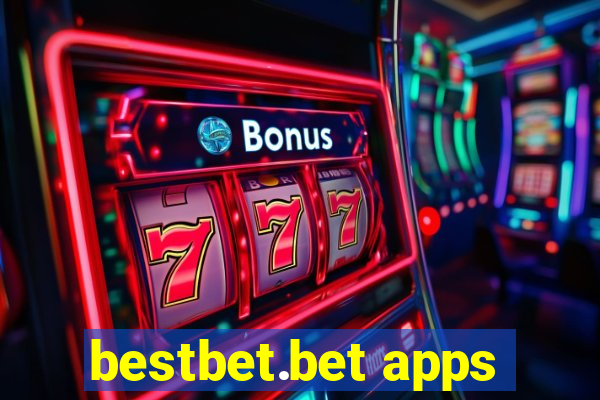 bestbet.bet apps