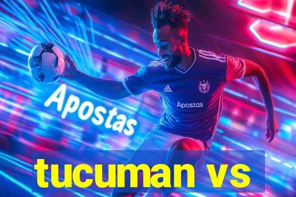 tucuman vs