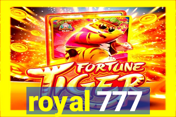 royal 777