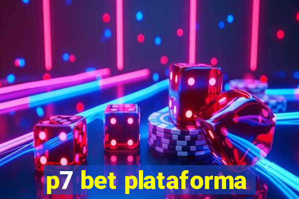 p7 bet plataforma