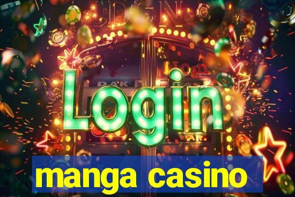 manga casino