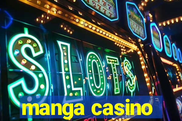 manga casino