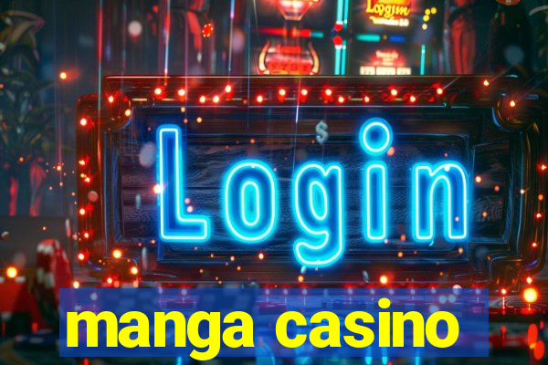 manga casino