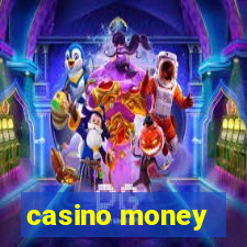 casino money