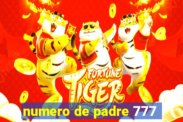 numero de padre 777