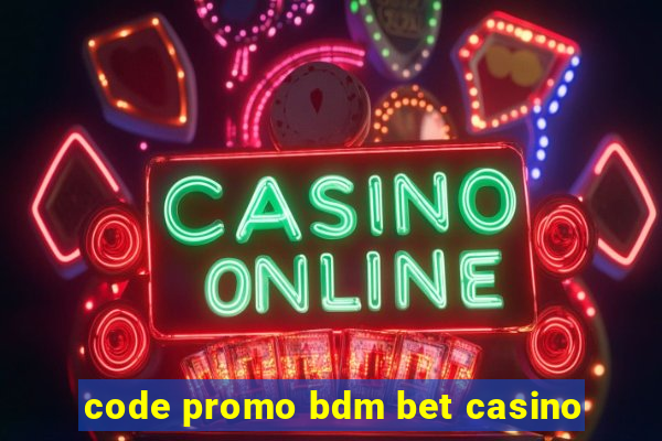 code promo bdm bet casino