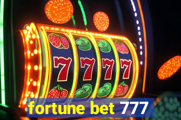 fortune bet 777