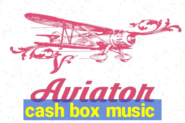 cash box music