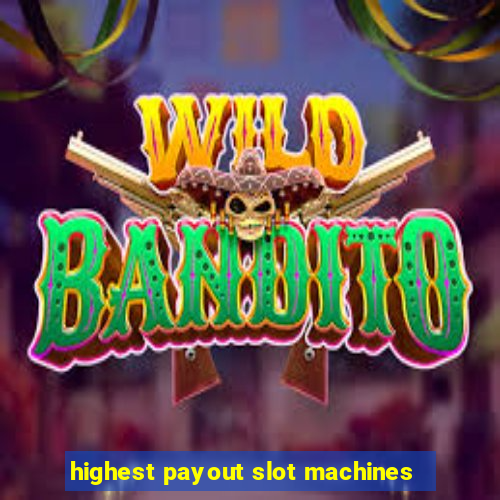 highest payout slot machines