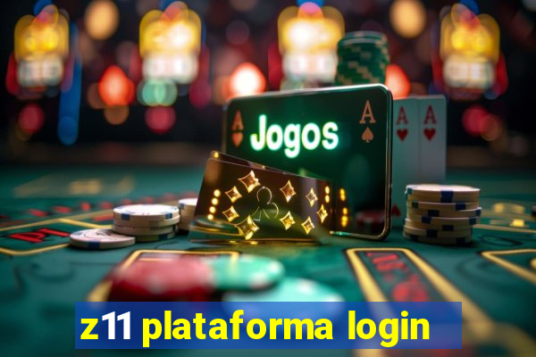 z11 plataforma login