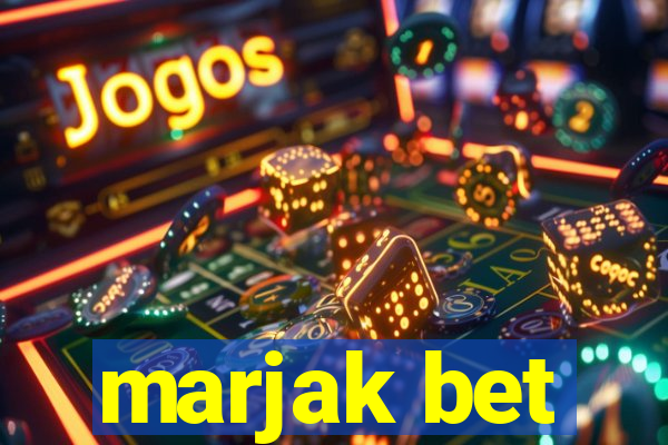 marjak bet