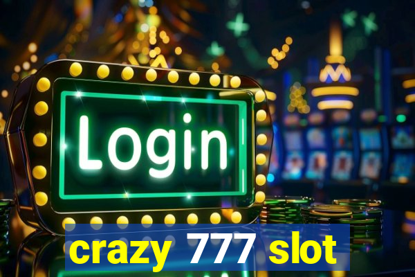 crazy 777 slot