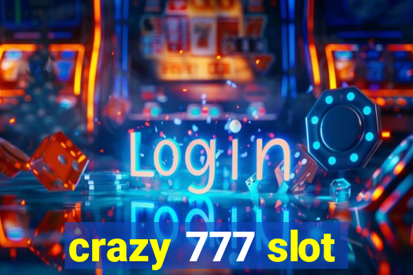 crazy 777 slot