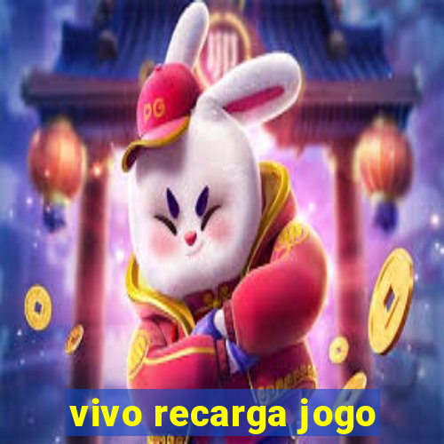 vivo recarga jogo