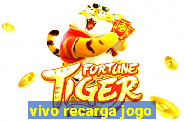 vivo recarga jogo