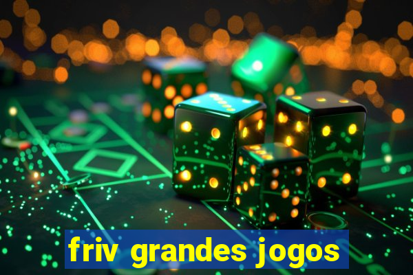 friv grandes jogos