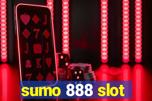 sumo 888 slot