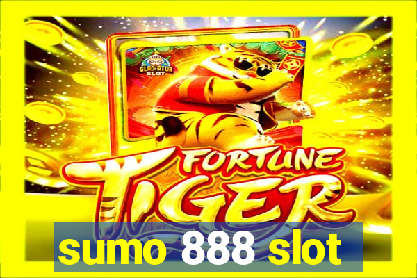 sumo 888 slot