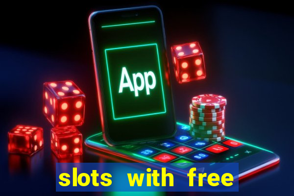 slots with free spins no deposit