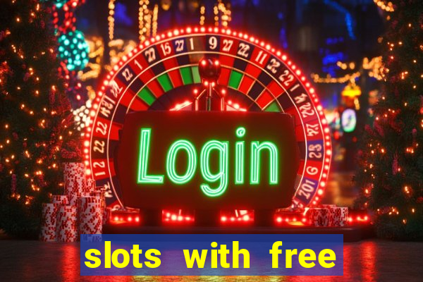 slots with free spins no deposit