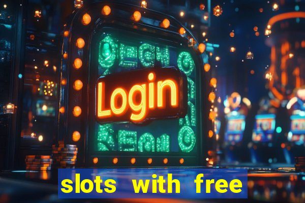 slots with free spins no deposit