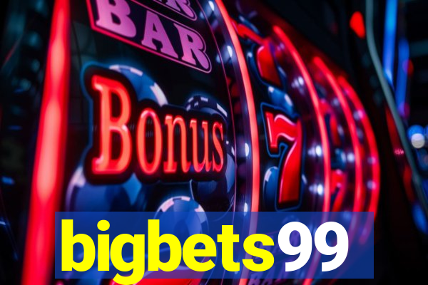 bigbets99