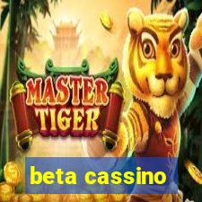 beta cassino