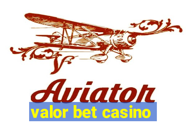 valor bet casino