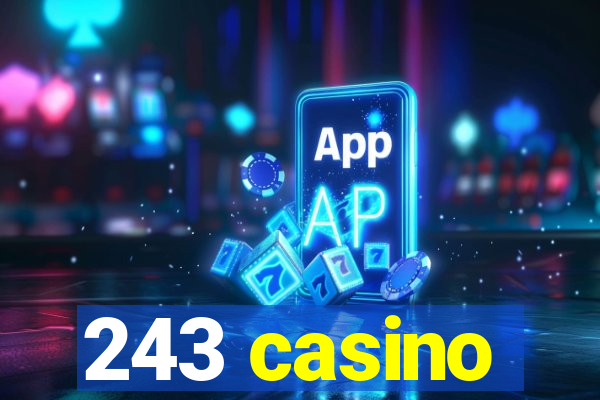 243 casino