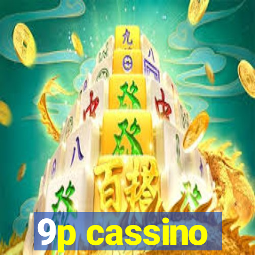 9p cassino