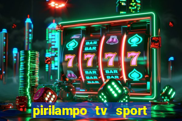 pirilampo tv sport tv 5