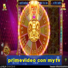 primevideo con mytv