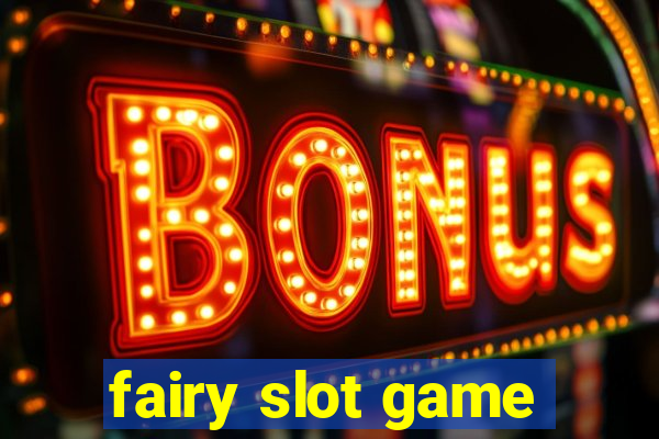 fairy slot game