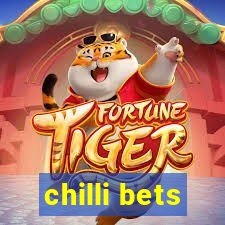 chilli bets