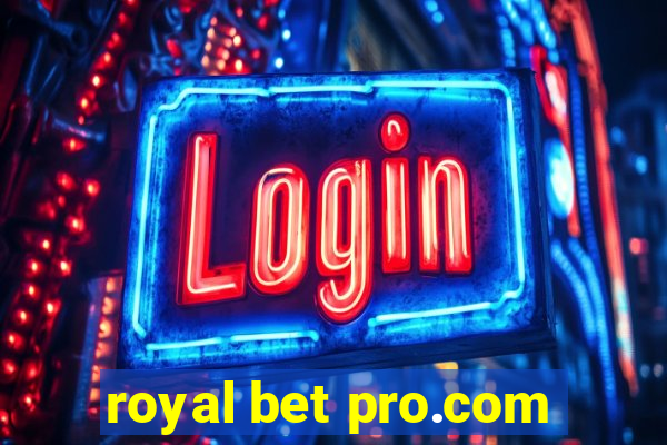 royal bet pro.com