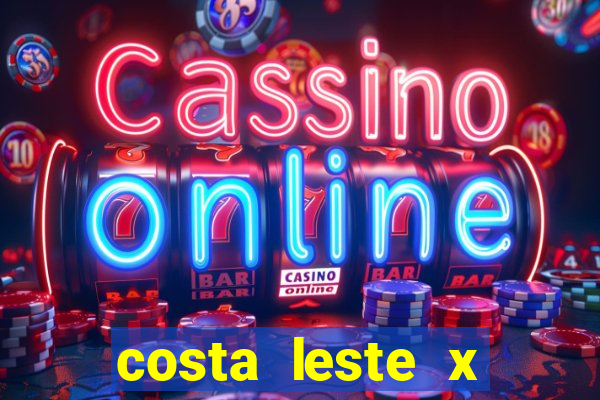 costa leste x costa oeste